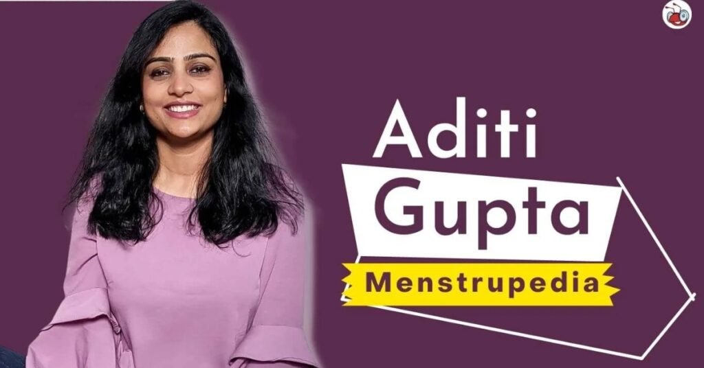  Aditi Gupta - Menstrupedia  - Top 10 Women in Tech Startups in India