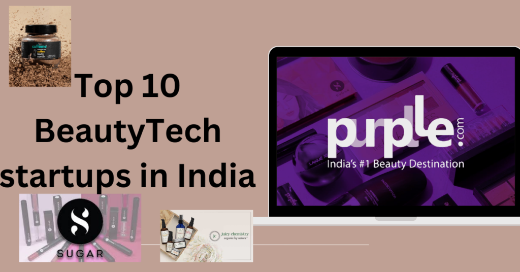  Top 10 BeautyTech startups in India