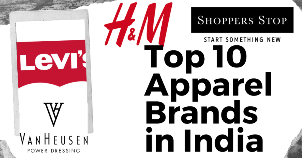  Top 10 Apparel Brands in India