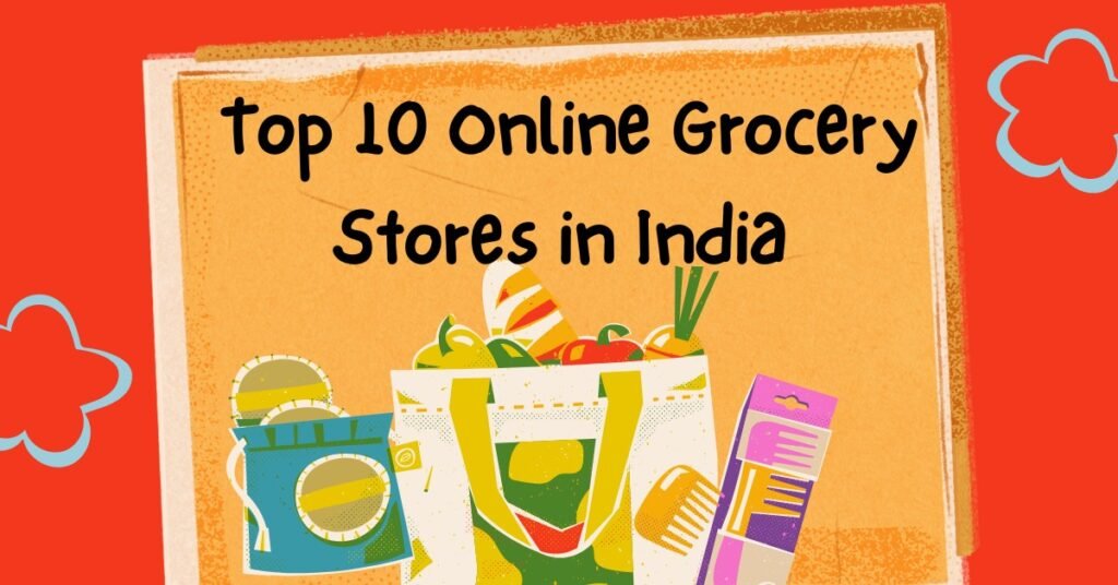  Top 10 Online Grocery Stores in India Top 10 Online Grocery Stores in India