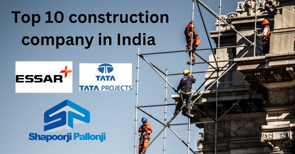 Top 10 construction company in India