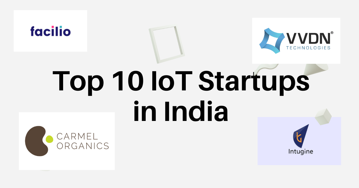 Top 10 IoT Startups in India