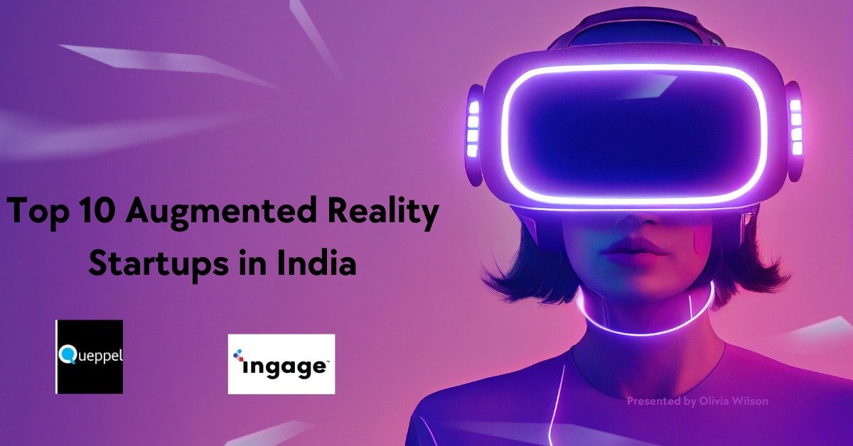 Top 10 Augmented Reality Startups in India