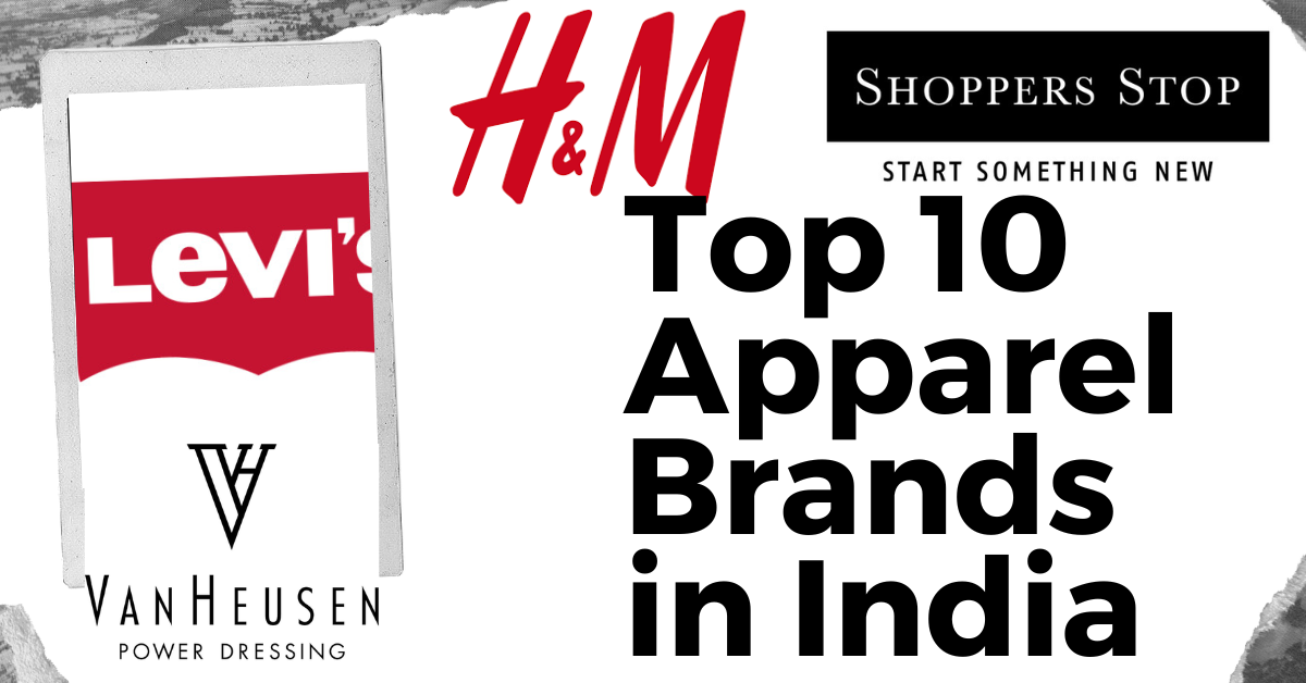 Top 10 Apparel Brands in India